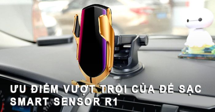 sac-khong-day-o-to-smart-sensor-r1-co-uu-diem-gi