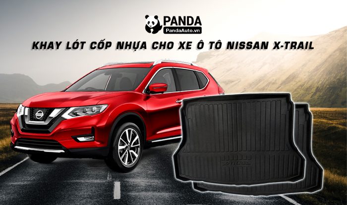 khay-lot-cop-nhua-cho-xe-oto-NISSAN-X-TRAIL-tai-panda-auto