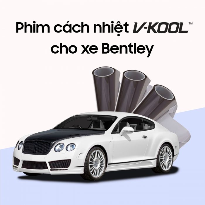 Dán ơhim cách nhiệt ô tô cho xe bentley
