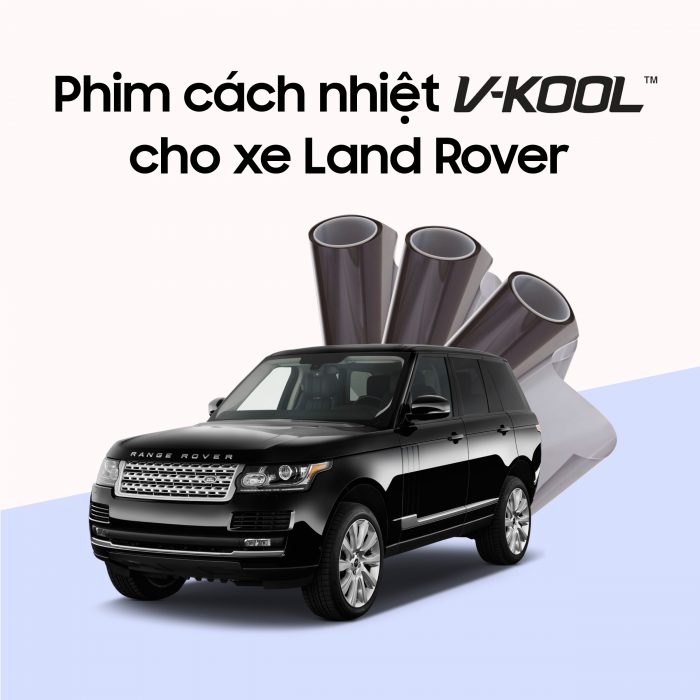 Dán phim cách nhiệt ô tô cho xe Land rover