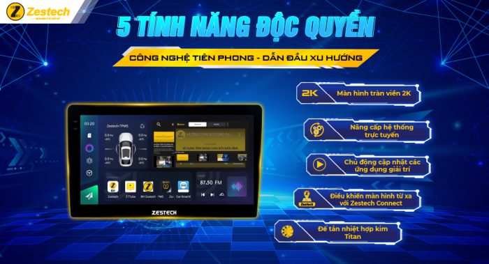 5 TÍNH NĂNG TRỀN MÀN HÌNH ZESTECH zt2K BẢN THIẾU